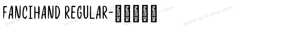 FanciHand Regular字体转换